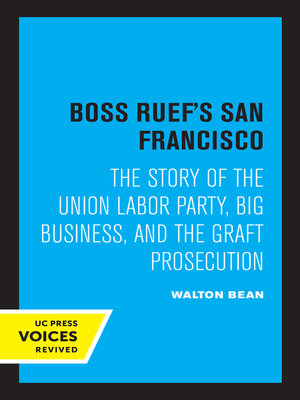cover image of Boss Ruef's San Francisco